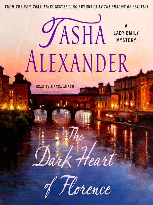 Title details for The Dark Heart of Florence by Tasha Alexander - Available